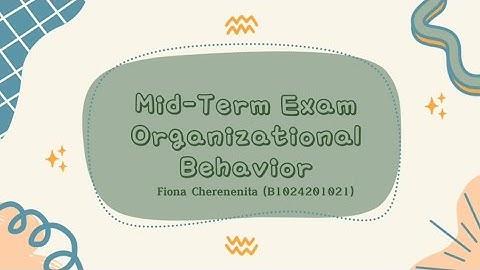 Midterm Exam of Organizational Behavior