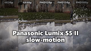 Panasonic Lumix S5 II Slow-Motion Comparison