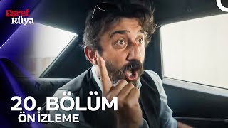 Eşref Rüya 20. Ön İzleme