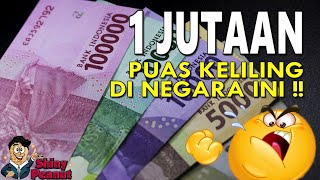 Di 7 Negara Ini Kita Seperti Kaya Raya