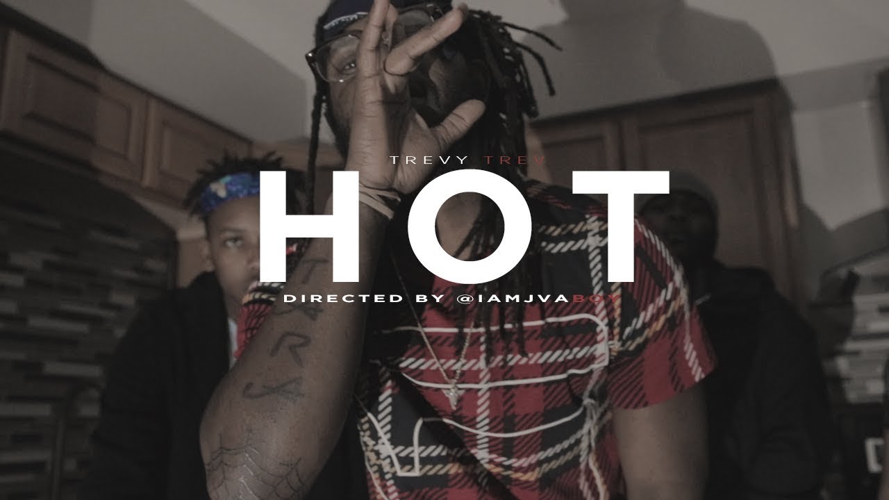 Watch Trevy Trev - "Hot" (Rock Remix) || Shot by @iamjvaboy on YouTube Watch Trevy Trev - "Hot" (Rock Remix) || Shot by @iamjvaboy on YouTube