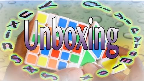 Yuxin 5x5 + Qiyi Pyraminx Unboxing!
