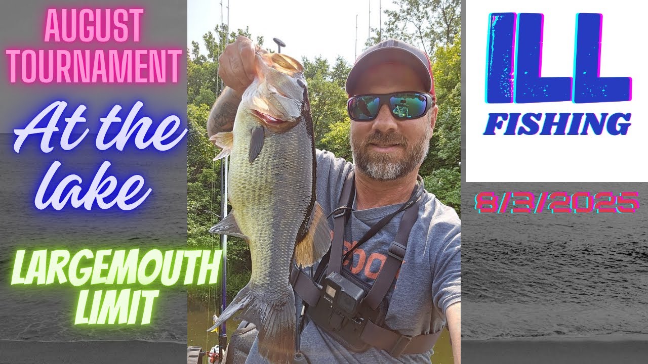 Kayak Bass Fishing. August 2025 Monthly Tournament. Day 1. ILL Fishing.