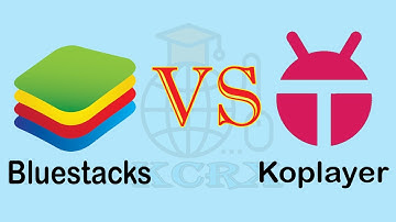 Bluestack versus koplayer User best performance details for pc