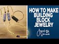 Building Block Inspired Jewelry | Jewelry 101