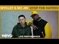 Wyclef Jean, MC Jin - Stop The Hatred (Live Performance) | Vevo