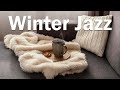 Winter JAZZ - Easy Listening Jazz & Bossa Nova Music - Coffee Jazz Music