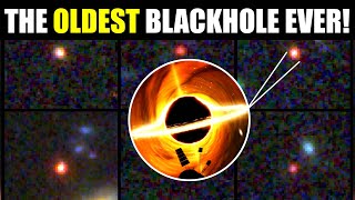 New Record JWST Discovered the Most Ancient and Mysterious Black Hole in the Universe