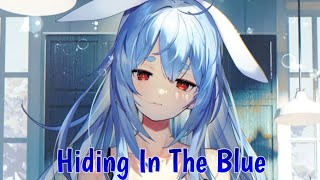 Nightcore - Hiding In The Blue | TheFatRat & RIELL (Lyrics)