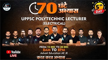 #5 | 70 घंटे अभ्यास | UPPSC Polytechnic Lecturer Electrical | करत करत अभ्यास #AdvaitEducation_AE_JE