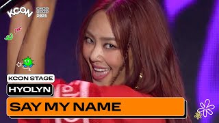 HYOLYN (효린) - SAY MY NAME | KCON STAGE | KCON HONG KONG 2024