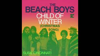 The Beach Boys - Child Of Winter (Alternate Mix)