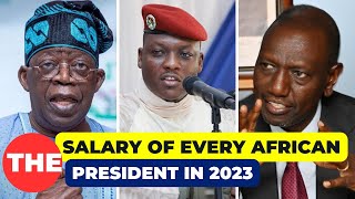 The Salary Of Every African President 2023...
