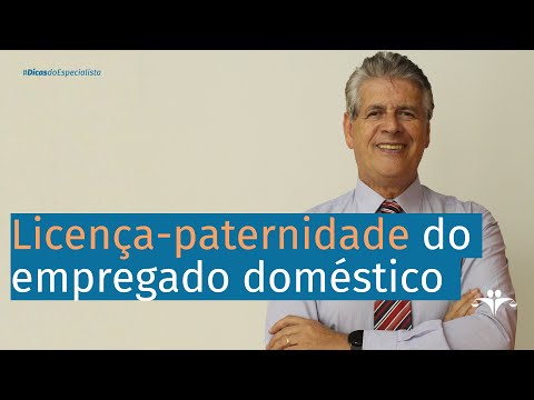 O empregado doméstico tem direito a licença paternidade? |   #DicasDoEspecialista