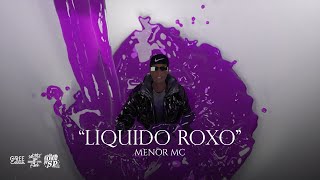 Menor MC - Liquido Roxo - DJ Matt-D (Áudio/Visualizer Oficial)