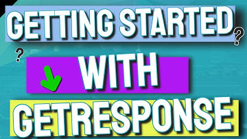 Getting Started with GetResponse - Beginner Tutorial