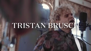 TRISTAN BRUSCH - HIER KOMMT EUER BESTER FREUND (Live Session)