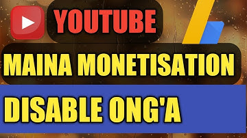 MAINA MONETIZATION DISABLE ONG