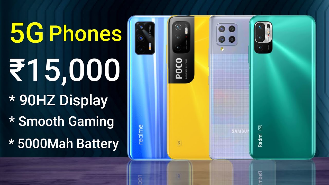 Best 5G Smartphone Under 15000 in October 2021 5G Mobile Under 15000