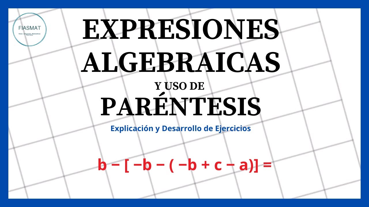 Expresiones Algebraicas y uso de Paréntesis - YouTube