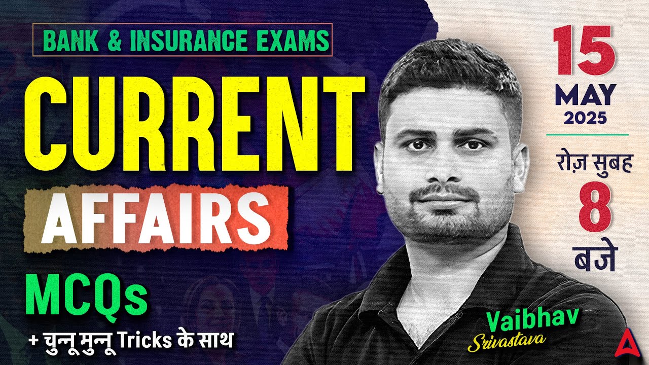 Current Affairs Today | 15 May Current Affairs 2025 | Daily Current ...