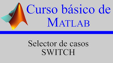 Tutorial de Matlab paso a paso: uso del selector de casos SWITCH.