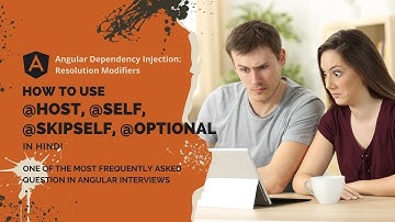 @Optional, @Self, @SkipSelf, @Host | Angular Dependency Injection - Resolution Modifiers