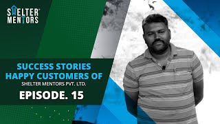 Success Stories | Happy Customer of Shelter Mentors Pvt Ltd | Episode 15, Shree Residency, Pune