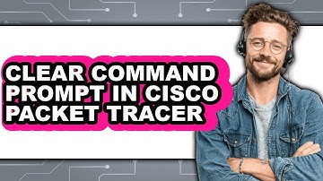 How to Clear Command Prompt in Cisco Packet Tracer (easy Method)