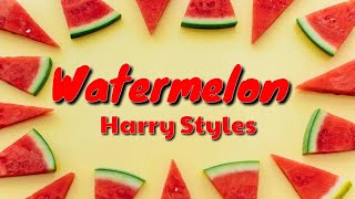 Harry Styles - Watermelon Sugar | Lyric Video sonng