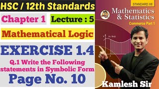 Math's 1 | Chapter 1 | Mathematical Logic | Exercise 1.4 | Page No. 10  | Lecture 5 | Class 12th |