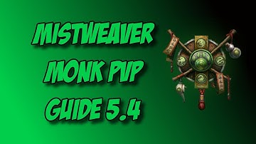 Mistweaver Monk PvP Guide 5.4 : Talents & Glyphs