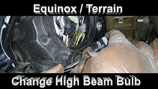 Equinox Terrain - Change High Beam Bulbs