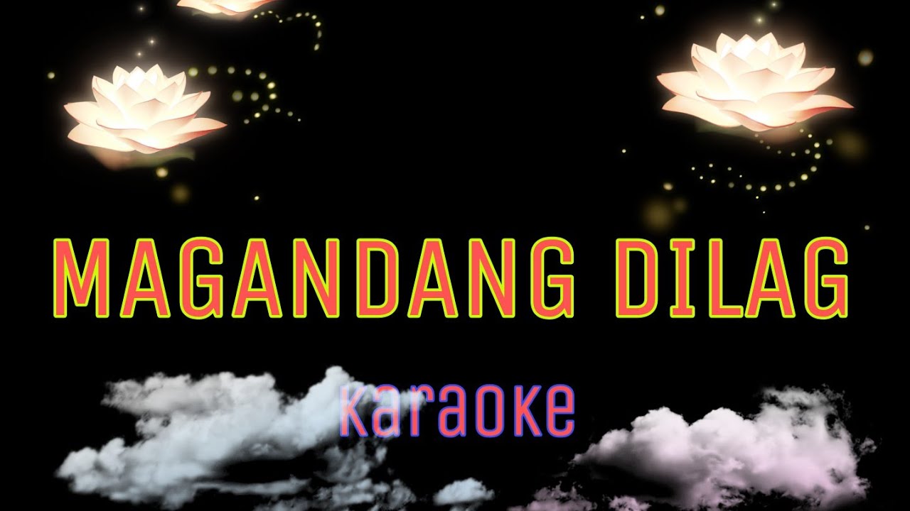 Magandang dilag karaoke (videoke) YouTube