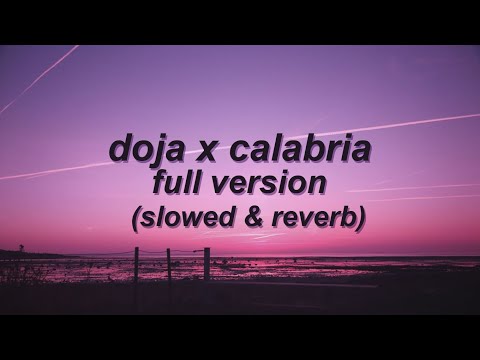 [Slowed] doja x calabria mashup (full version) [Tiktok Song] No Official | read desc