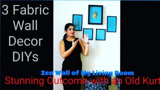 How I used my old kurta in creating a zen wall/D.I.Y Ethnic wall Decor/Fabric wall art