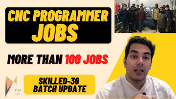 100 JOBS - CNC VMC Programmers in Delhi NCR & North India | Skilled-30 Batch Update | RVM CAD Jobs