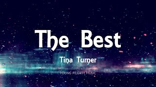 Tina Turner - The Best (Lyrics)