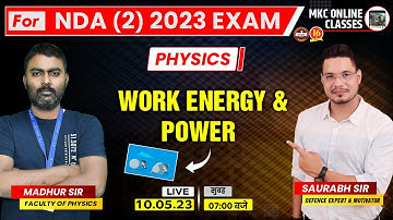 NDA Physics | Work, Energy And Power  | NDA/NA Foundation Class | Physics | By Madhur Sir - MKC