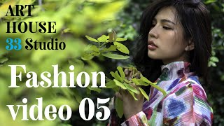 Janjira Panya Fashion Video 05 - Art House 33 Studio