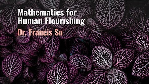 2023 CMU Scientist in Residence Public Lecture | Mathematics for Human Flourishing