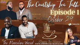 SERIES PREMIERE | The Courtship Tea Talk: Episode #1 “Let’s Talk Courtship!”