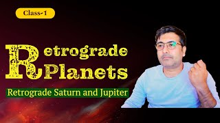 Retrograde Planets & Karma  Complete Astrology Learning | Class  1