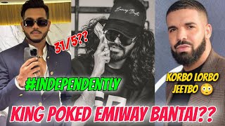 King Poked Emiway On Independent Controversy? King First Song Of MM! Drake Support KKR! Ikka On?