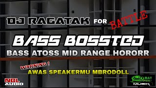 Download Lagu DJ BASS ATOSS RAGATAK FOR BATTLE - NBL AUDIO MP3 Download Lagu DJ BASS ATOSS RAGATAK FOR BATTLE - NBL AUDIO MP3