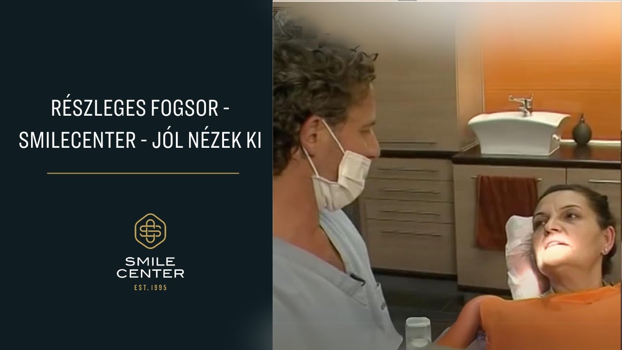 Részleges fogsor -  SmileCenter -  Jól nézek ki