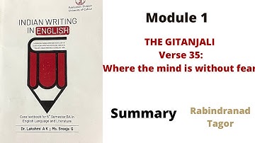 5th sem Indian writing Module 1 The Gitanjali verse 35 where the mind is without fear Summary