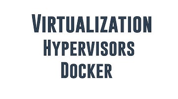 Quick Overview of virtualization - virtualbox - docker