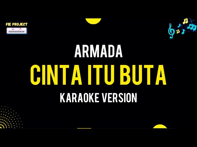 Cinta Itu Buta - Armada (Karaoke Version) class=