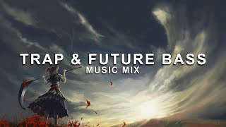 Best of Trap & Future Bass Music Mix | Future Fox